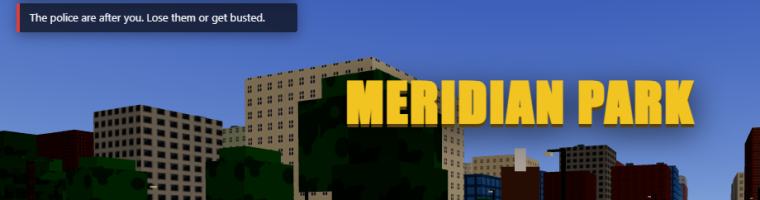 Meridian Park district title card with a police warning on screen